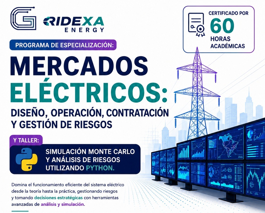 Especialización en Mercados Eléctricos: Diseño, Operación, Contratación y Gestión de Riesgos